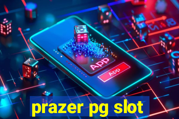 prazer pg slot